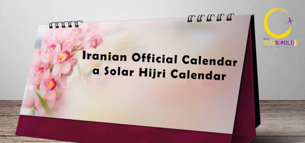 Iranian solar calendar Iran Sun World Travel Agency